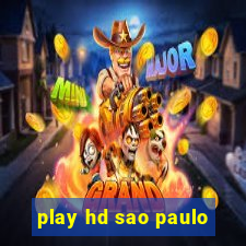 play hd sao paulo