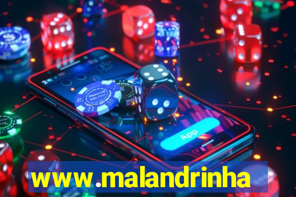 www.malandrinhas.net